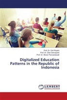 Dian Damayanti, Abnan Pancasilawati, Prof. Dr. Abnan Pancasilawati, Esti Royani, Prof. Dr. Esti Royani - Digitalized Education Patterns in the Republic of Indonesia