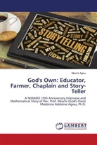 Nkechi Agwu - God's Own: Educator, Farmer, Chaplain and Story-Teller