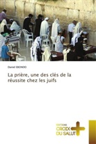 Daniel Ebondo - La prière, une des clés de la réussite chez les juifs