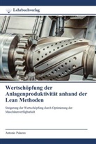 Antonio Palazzo - Wertschöpfung der Anlagenproduktivität anhand der Lean Methoden