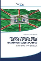 Luiz Gustavo Batista Ferreira - PRODUCTION AND YIELD GAP OF CASSAVA CROP (Manihot esculenta Crantz)