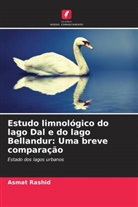 Asmat Rashid - Estudo limnológico do lago Dal e do lago Bellandur: Uma breve comparação