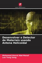 Mohamad Hasrul Abd Manaf, Lee Yeng Seng - Desenvolver o Detector de Materiais usando Antena Helicoidal