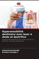 Krishna Prasada L, Srikanth Renikindhi - Hypersensibilité dentinaire avec laser à diode et dentrifice