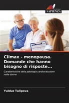 Yulduz Talipova - Climax - menopausa. Domande che hanno bisogno di risposte...