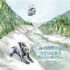 Raymond Griffin - Raymond Stories