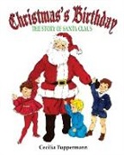 Cecilia Tuppermann - Christmas's Birthday