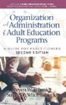 Susan Yelich M. Biniecki, Steven W. Schmidt - Organization and Administration of Adult Education Programs