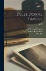 Giovanni Boccaccio, Donato Degli B. Ca Albanzani, Giacomo Conte Manzoni - Delle donne famose; Volume 02