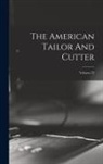 Anonymous - The American Tailor And Cutter; Volume 23