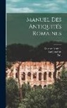 Paul Krüger, Karl Joachim Marquardt, Theodor Mommsen - Manuel des antiquités romaines; Tome 6