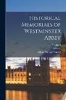 Arthur Penrhyn Stanley - Historical Memorials of Westminster Abbey; Volume II