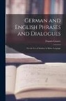 Francis Graeter - German and English Phrases and Dialogues: For the Use of Students in Either Language