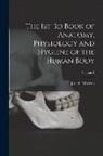 Joseph Albertus Culler - The 1st-3d Book of Anatomy, Physiology and Hygiene of the Human Body; Volume 2