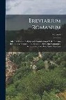 Anonymous - Breviarium Romanum: Officia In Navitate Et Epiphania Domini. Cum Officiis Festorum Infra Octavas Occurrentium. Secundum Breviarium Romanum