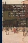 August Mau, Richard Schöne, Karl Friedrich Wilhelm Zangemeister - Inscriptiones parietariae Pompeianae, Herculanenses, Stabianae Suppl.; Volume 4; Series 2