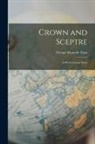 George Manville Fenn - Crown and Sceptre: A West Country Story