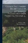 Immanuel Bekker, Georgius Pachymeres - Georgii Pachymeris De Michaele Et Andronico Palaeologis Libri Tredecim, Volume 2