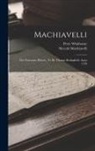 Niccolò Machiavelli, Peter Whithorne - Machiavelli: The Florentine History, Tr. By Thomas Bedingfield. Anno 1595