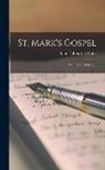 John Tahourdin White - St. Mark's Gospel: With A Vocabulary