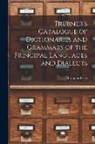 Trübner &amp;. Co - Trübner's Catalogue of Dictionaries and Grammars of the Principal Languages and Dialects
