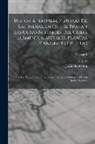 Josâe de Acosta, D. A. C - Historia natural y moral de las Indias, en que se tratan las cosas notables del cielo, elementos, metales, plantas y animales de ellas; y los ritos, c