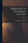 James Harvey Robinson - Readings In European History; Volume I