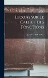 Joseph Louis Lagrange - Leçons Sur Le Calcul Des Fonctions