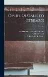 Galileo Ferraris, Associazione Elettrotecnica Italiana, Guido Giovanni Grassi - Opere Di Galileo Ferraris; Volume 3