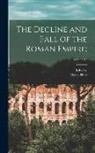 Edward Gibbon, Henry Hart Milman - The Decline and Fall of the Roman Empire;; Volume 12
