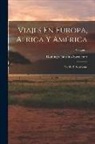 Domingo Faustino Sarmiento - Viajes En Europa, Africa Y América: Por D. F. Sarmiento; Volume 1