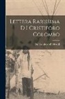 Dal Cavaliere Ab Morelli - Lettera Rarissima D I Cristiforo Colombo