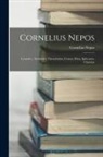 Cornelius Nepos - Cornelius Nepos: Lysander, Alcibiades, Thrasybulus, Conon, Dion, Iphicrates, Chabrias