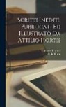Attilio Hortis, Francesco Petrarca - Scritti inediti. Pubblicati ed illustrato da Attilio Hortis