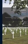 Gaetano Donizetti, Andrea Leone Tottola - La Zingara: Dramma Per Musica Da Rappresentarsi Nel Teatro Nuovo Sopra Toledo ... Del Corrente Anno 1812