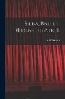 Luigi Manzotti - Sieba, Ballet. (Eden-Théâtre)