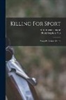 Humanitarian League (London), Henry Stephens Salt - Killing For Sport: Essays By Various Writers