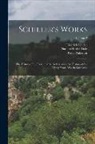 Nathan Haskell Dole, Percy Pinkerton, Friedrich Schiller - Schiller's Works: The History of the Revolt of the Netherlands. the History of the Thirty Years' War in Germany.; Volume 2