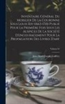 Jules Marie Joseph Guiffrey - Inventaire général du mobilier de la couronne sous Louis xiv (1663-1715) publié pour la première fois sous les auspices de la Société d'encouragement