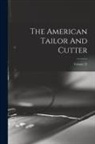 Anonymous - The American Tailor And Cutter; Volume 25
