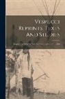 Anonymous - Vespucci Reprints, Texts And Studies: Vespucci, A. Letter To Piero Soderini, Gonfaloniere ... 1504