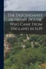 Anonymous - The Descendants of Henry Doude, who Came From England in 1639