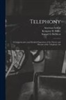 Samuel G. McMeen, Chicago American School, Kempster B. (Kempster Blancha Miller - Telephony; a Comprehensive and Detailed Exposition of the Theory and Practice of the Telephone Art