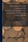 Robert William Cochran-Patrick, Statutes Great Britain Laws, Statutes Scotland Laws - Records of the Coinage of Scotland, From the Earliest Period to the Union; Volume 2
