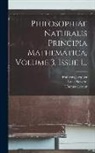 François Jacquier, Thomas Leseur, Isaac Newton - Philosophiae Naturalis Principia Mathematica, Volume 3, Issue 1