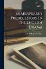 John Addington Symonds - Shakespeare's Predecessors in the English Drama
