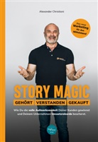 Alexander Christiani - Story Magic | GEHÖRT | VERSTANDEN | GEKAUFT