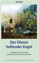 Joy Snell, Uwe Laubach - Der Dienst helfender Engel