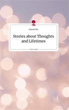 Jolanda Otto - Stories about Thoughts and Lifetimes. Life is a Story - story.one