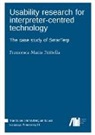Francesca Maria Frittella - Usability research for interpreter-centred technology